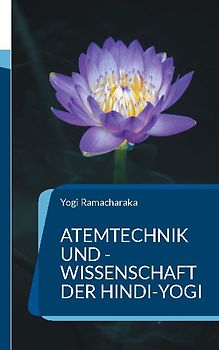 Atemtechnik und -Wissenschaft der Hindi-Yogi