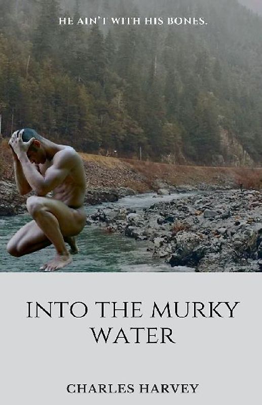 Into the Murky Waters