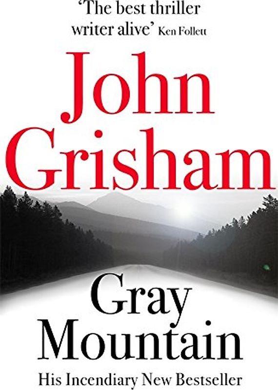 Gray Mountain - Grisham, John