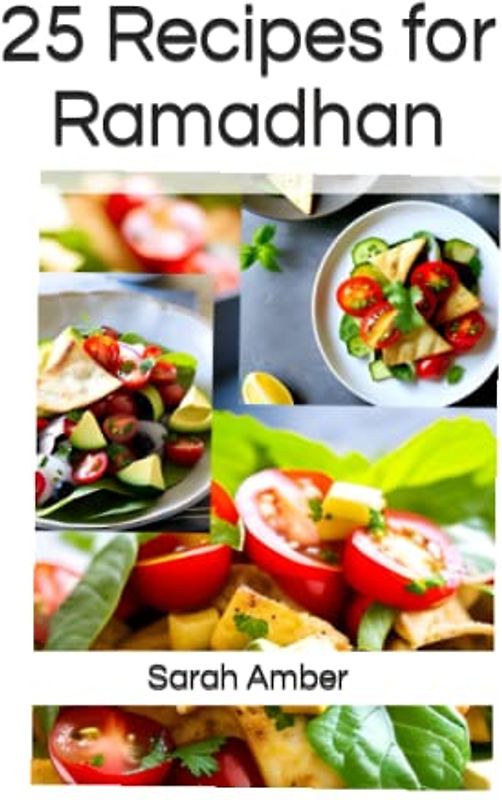 25 Recipes for Ramadhan: Iftar and Sahoor ideas from all over the Muslim world