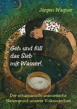 Geh und füll das Sieb mit Wasser!