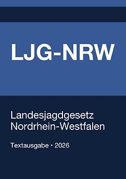 LJG-NRW - Landesjagdgesetz Nordrhein-Westfalen 2026