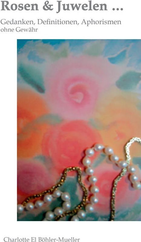 Rosen & Juwelen …