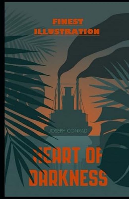 Heart of Darkness: Finest Illustration