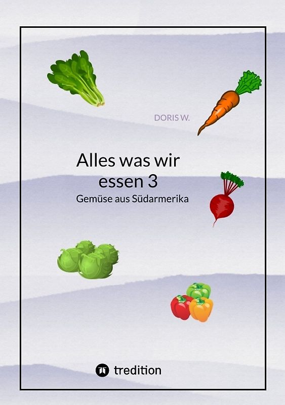 Alles was wir essen 3