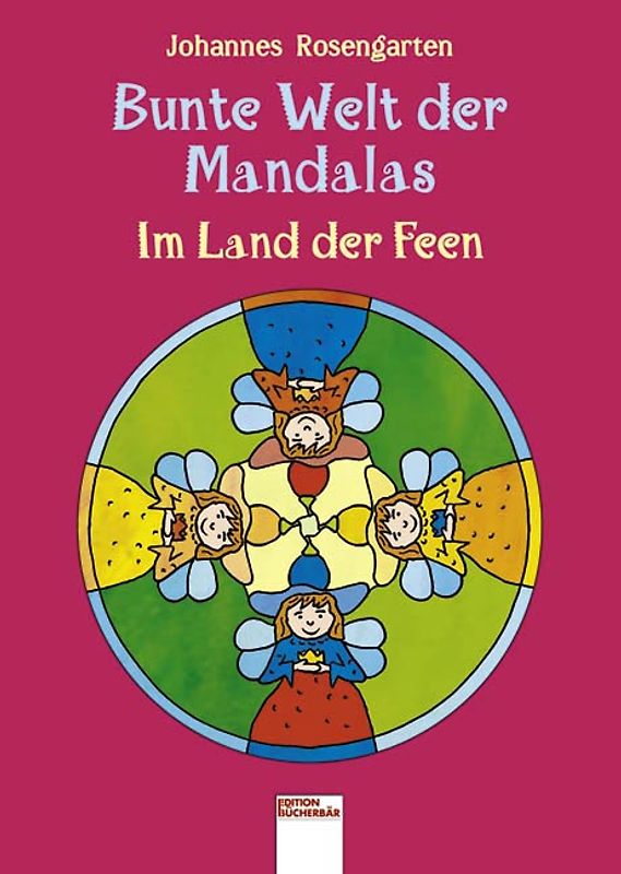 Bunte Welt der Mandalas - Im Land der Feen