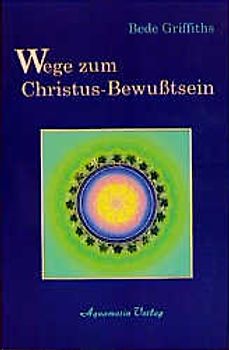 Wege zum Christus-Bewusstsein