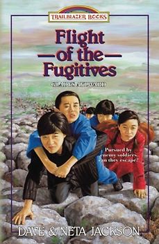 Flight of the Fugitives: Introducing Gladys Aylward (Trailblazer Books)