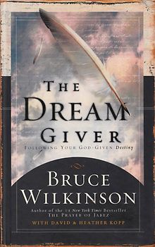 The Dream Giver - Bruce Wilkinson [Hardcover]