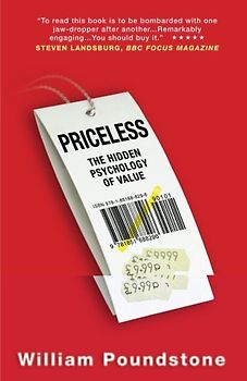 Priceless: The Hidden Psychology Of Value - Poundstone, William