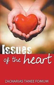Issues of The Heart (Practical Helps in Sanctification, Band 7)