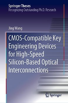 CMOS-Compatible Key Engineering Devices for High-Speed Silicon-Based Optical Interconnections