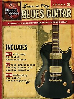 Blues Guitar - Level 2: House of Blues Learn to Play Series
