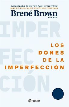 Los Dones de la Imperfección / The Gifts of Imperfection