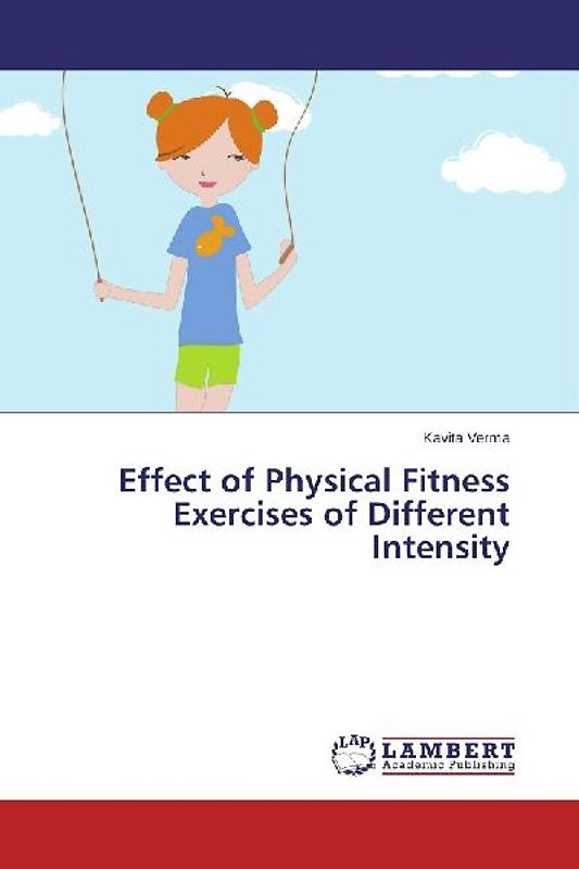 Effect of Physical Fitness Exercises of Different Intensity