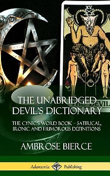 The Unabridged Devil's Dictionary