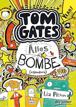 Tom Gates: Alles Bombe (irgendwie)