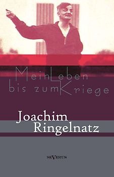 Mein Leben bis zum Kriege. Autobiographie