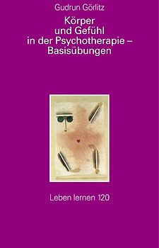 Körper und Gefühl in der Psychotherapie