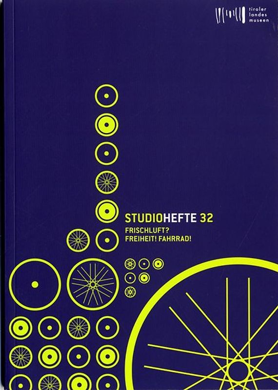 Studiohefte 32. Frischluft? Freiheit! Fahrrad!