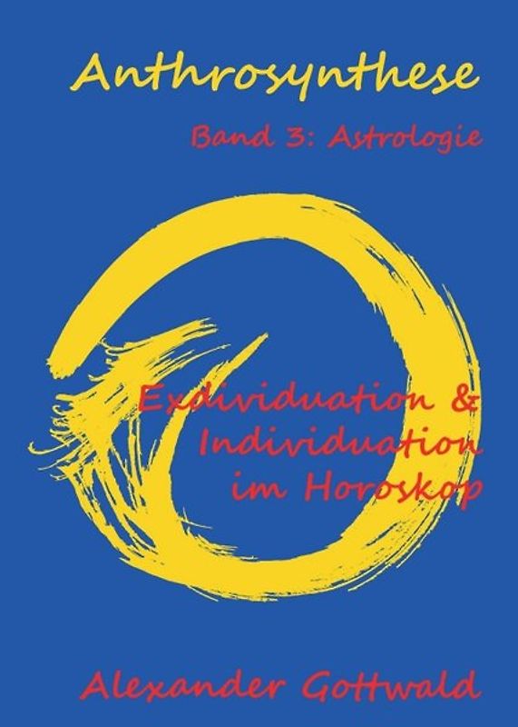 Anthrosynthese Band 3: Astrologie