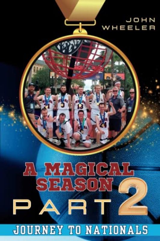A Magical Season Part Two: Journey to Nationals