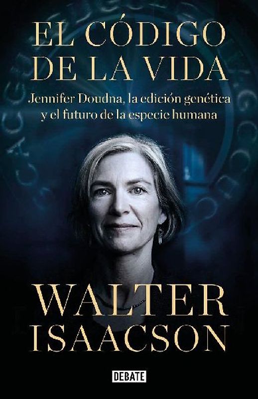 El Código de la Vida / The Code Breaker: Jennifer Doudna, Gene Editing, and the Future of the Human