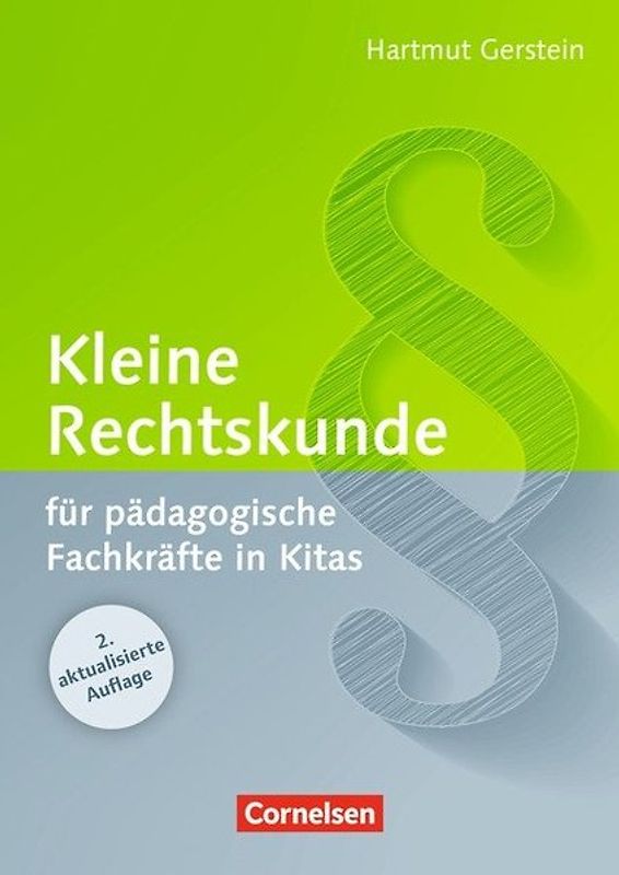 Kleine Rechtskunde für pädagogische Fachkräfte in Kitas (2., aktualisierte Auflage)