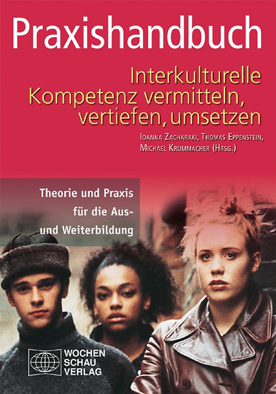 Praxishandbuch Interkulturelle Kompetenz vermitteln, vertiefen, umsetzen