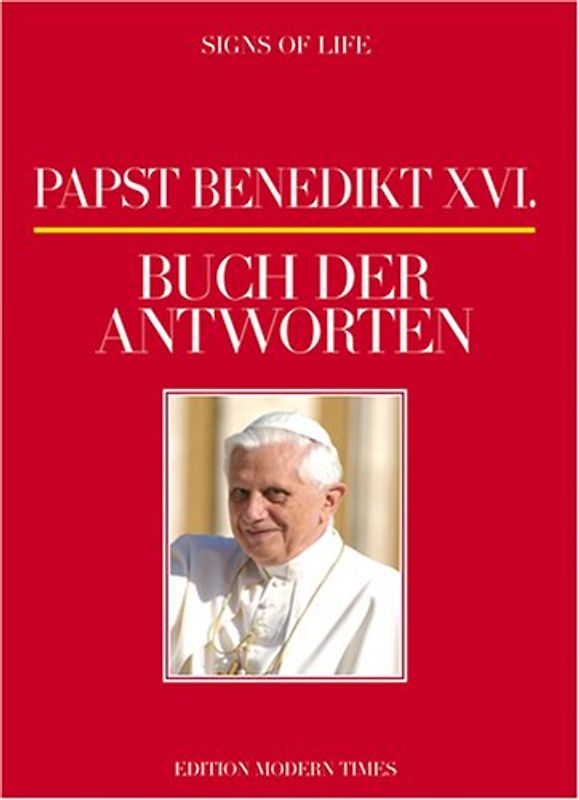 Papst Benedikt XVI. - Buch der Antworten