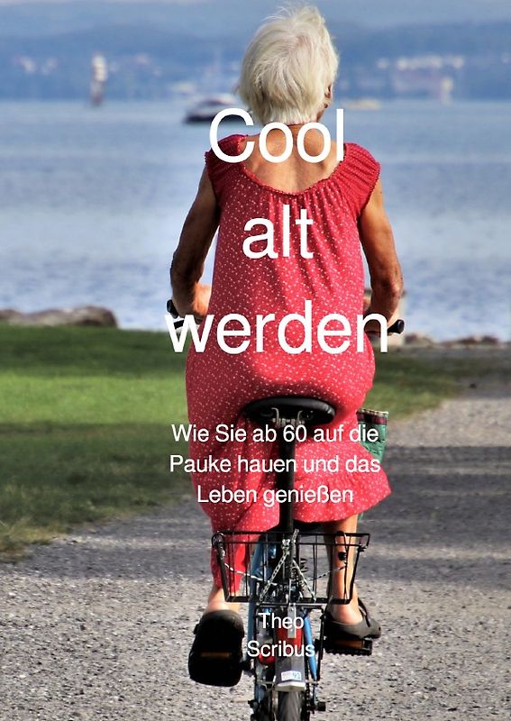 Cool alt werden