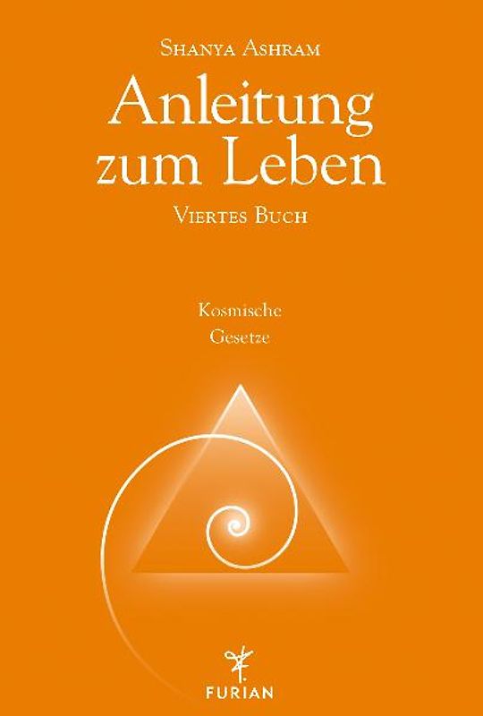 Anleitung zum Leben. Viertes Buch