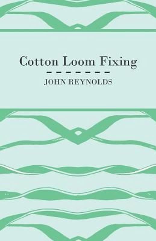 Cotton Loom Fixing