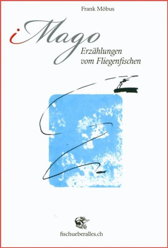 IMAGO - Erzählungen vom Fliegenfischen