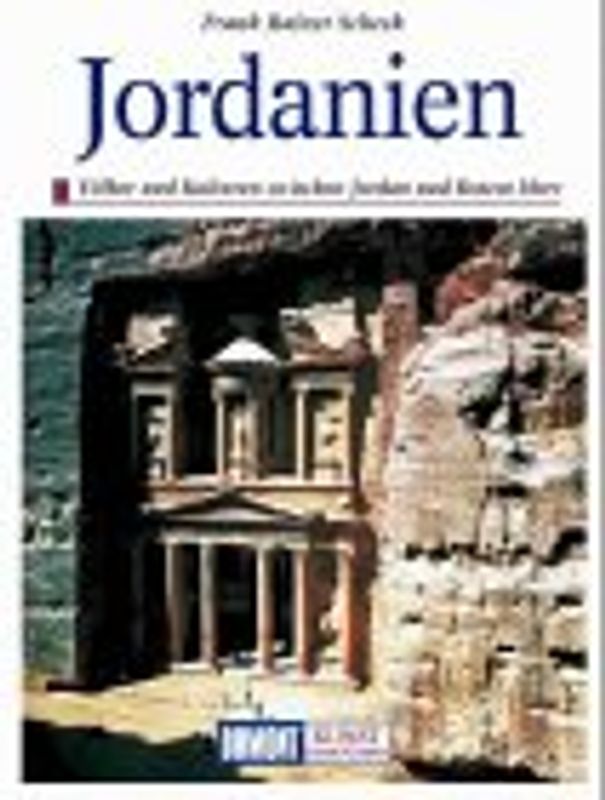 Jordanien. Völker und Kulturen zwischen Jordan und Rotem Meer