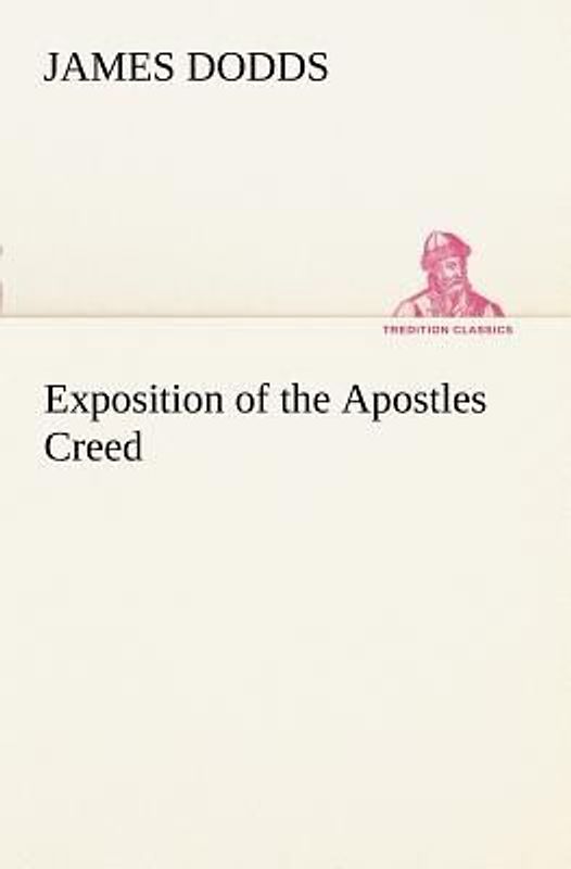 Exposition of the Apostles Creed