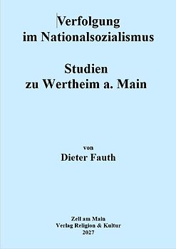 Wertheim im Nationalsozialismus aus Sicht der Verfolgten