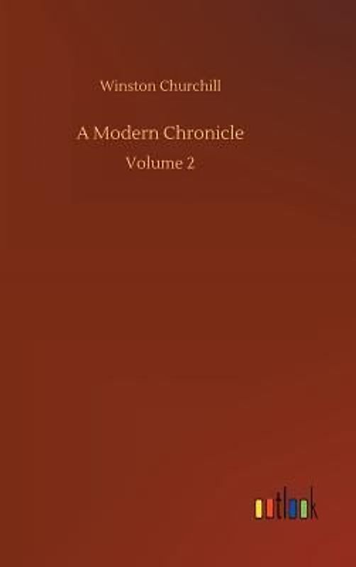 A Modern Chronicle
