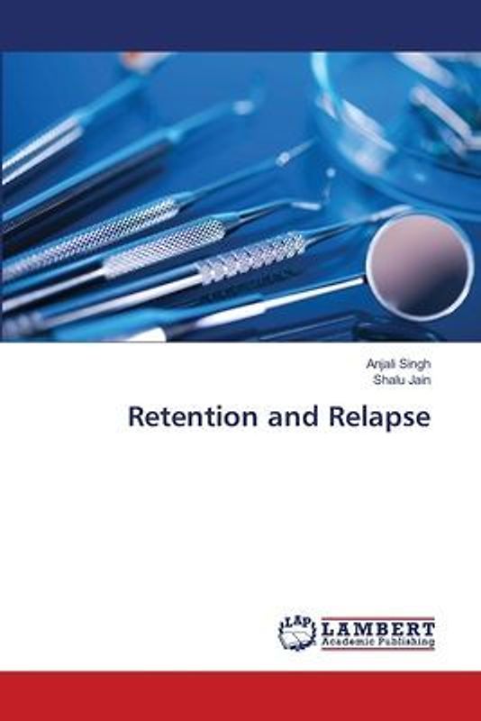 Retention and Relapse