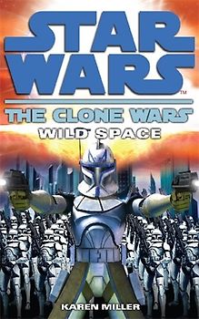 Clone Wars (Star Wars Clone Wars) - Karen Miller