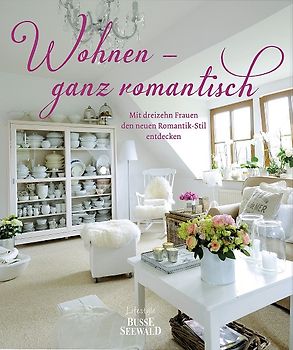Wohnen – ganz romantisch
