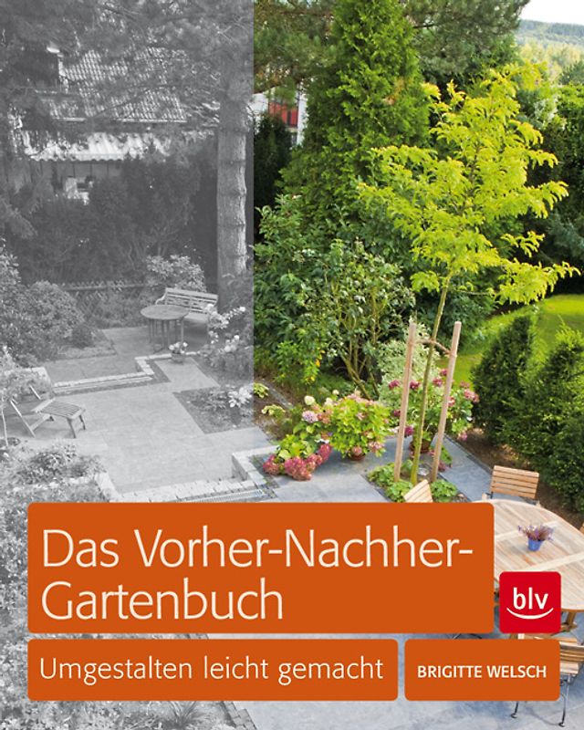 Das Vorher-Nachher-Gartenbuch