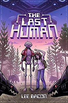 The Last Human: Lee Bacon