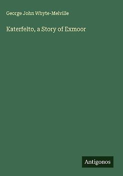 Katerfelto, a Story of Exmoor