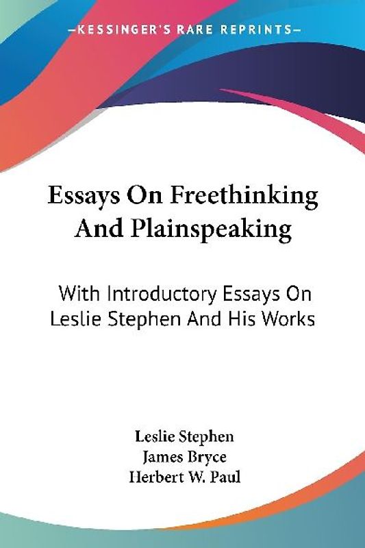 Essays On Freethinking And Plainspeaking