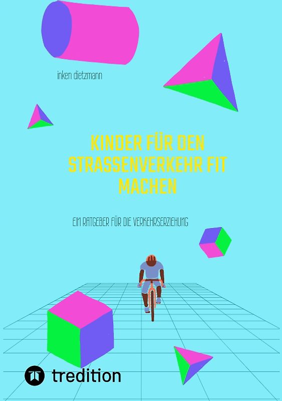 Kinder für den Straßenverkehr fit machen