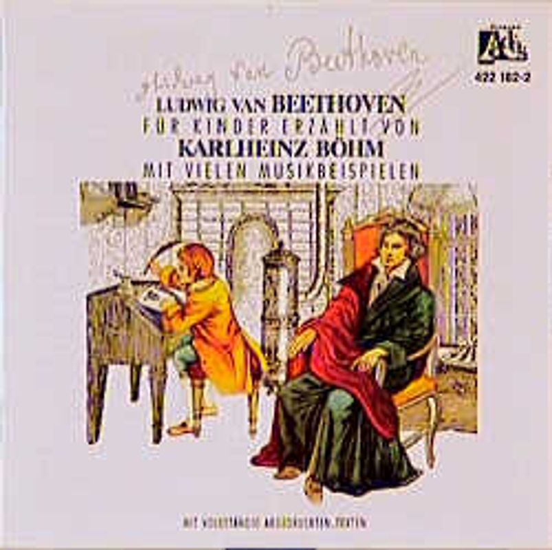 Ludwig van Beethoven - Sein Leben. Für Kinder mit vielen Musikbeispielen erzählt