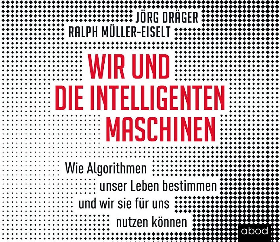 Wir und die intelligenten Maschinen