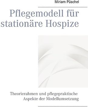 Pflegemodell für stationäre Hospize