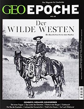 GEO Epoche / GEO Epoche 68/2014 - Der Wilde Westen